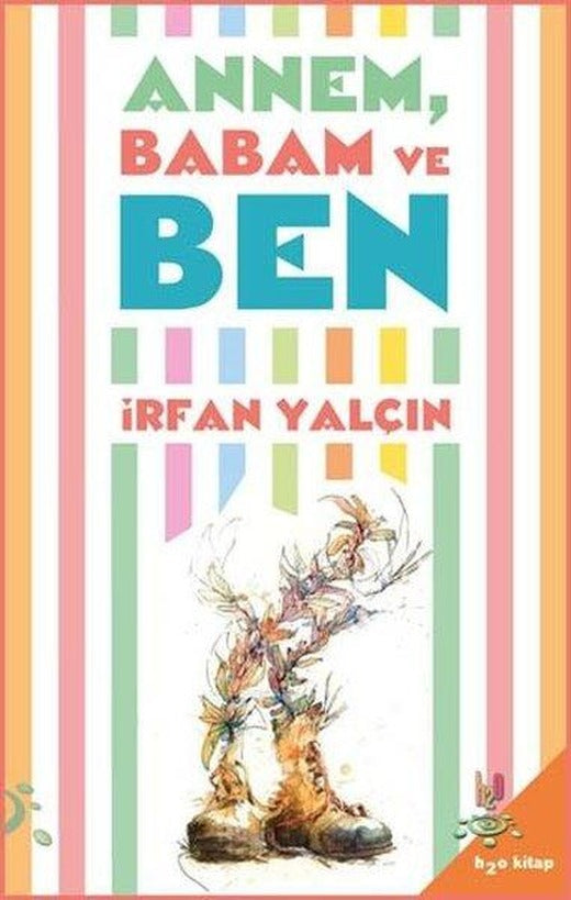 Annem Babam ve Ben | h2o Kitap (İnce Kapak)