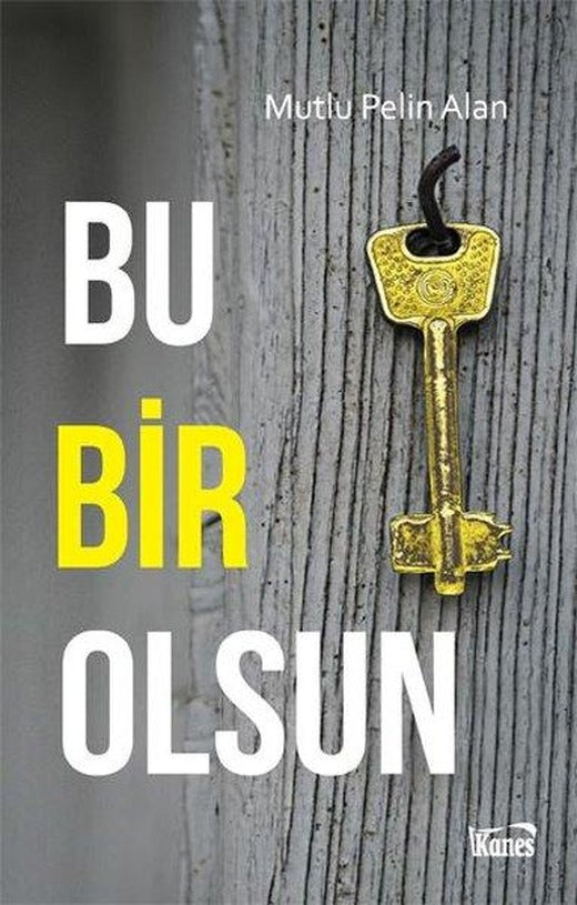 Bu Bir Olsun | Kanes Yayınları (İnce Kapak)