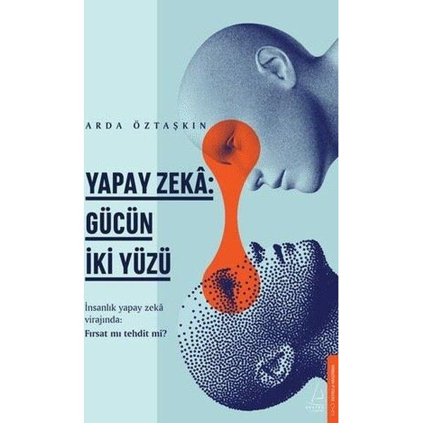Yapay Zeka: Gücün İki Yüzü | Destek Yayınları (İnce Kapak)