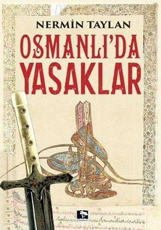 Osmanlı'da Yasaklar | Çınaraltı Yayınları