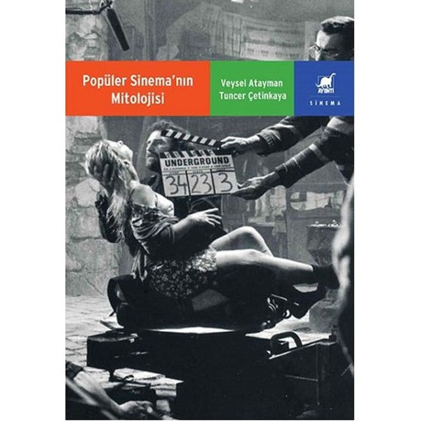 Popüler Sinemanın Mitolojisi | Ayrıntı Yayınları