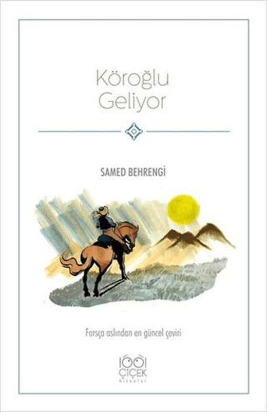 Köroğlu Geliyor | 1001 Çiçek Kitaplar (Ciltsiz)