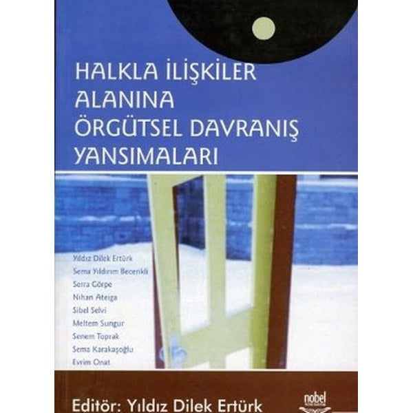 Halkla İlişkiler Alanına Örgütsel Davranış Yansımaları