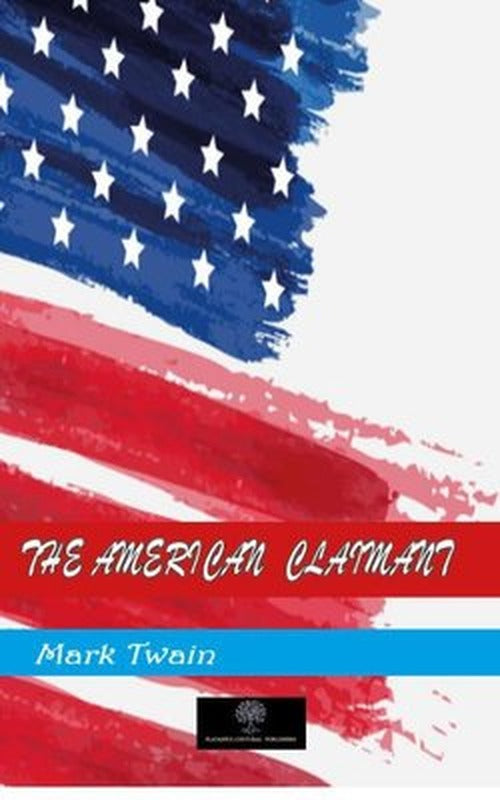 The American Claimant | Platanus Publishing