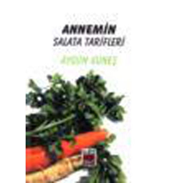 Annemin Salata Tarifleri | Elips Kitapları - Hobi Dizisi (İnce Kapak)