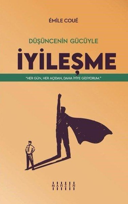 Düşüncenin Gücüyle İyileşme | Mahzen (İnce Kapak)