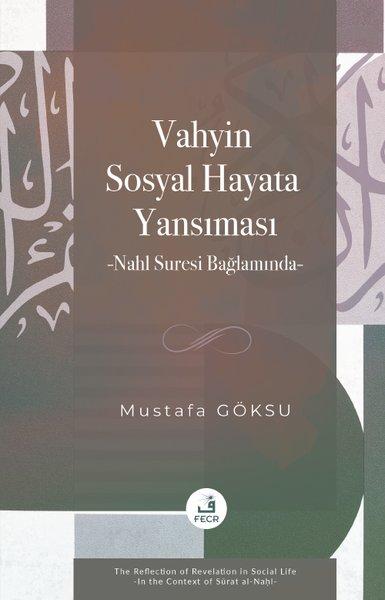 Vahyin Sosyal Hayata Yansıması - Nahl Suresi Bağlamında | Fecr Yayınları (İnce Kapak)  - Resim 1