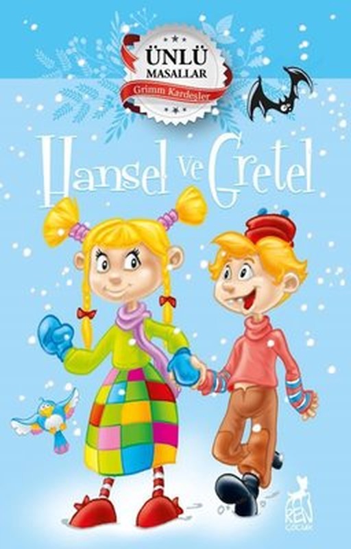 Hansel ve Gretel - Ünlü Masallar | Ren Kitap