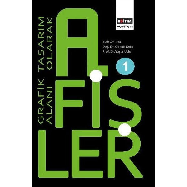Grafik Tasarım Alanı Olarak Afişler 1 | Eğitim Yayınevi (İnce Kapak)