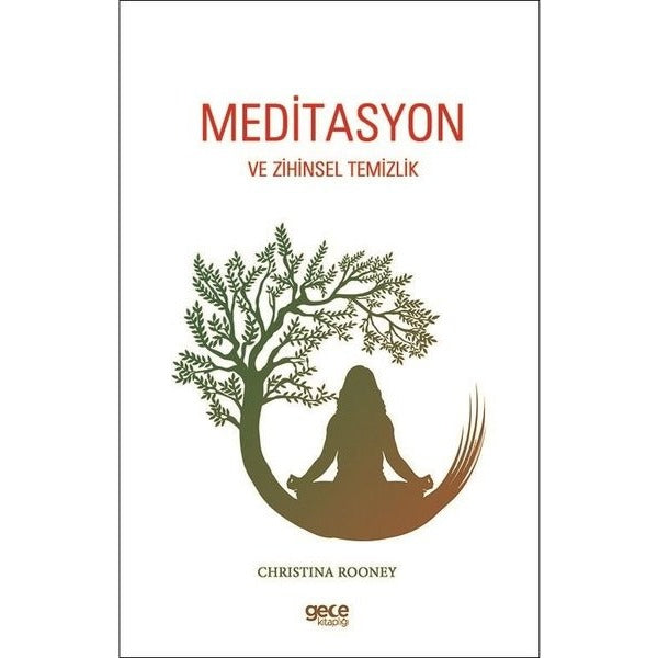 Meditasyon ve Zihinsel Temizlik | Gece Kitaplığı (İnce Kapak)
