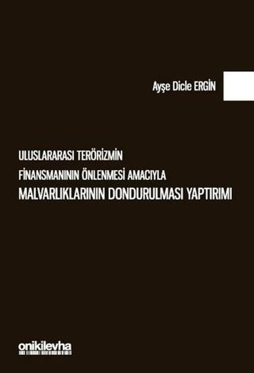 Uluslararası Terörizmin Finansmanının Önlenmesi Amacıyla Malvarlıklarının Dondurulması Yaptırımı | On İki Levha Yayınları (Ciltsiz)