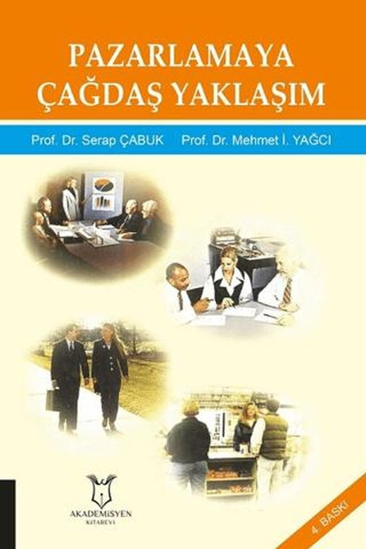 Pazarlamaya Çağdaş Yaklaşım | Akademisyen Kitabevi (Ciltsiz)