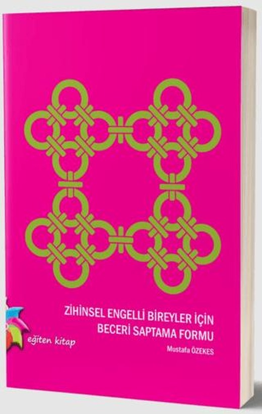 Zihinsel Engelli Bireyler İçin Beceri Saptama Formu | Eğiten Kitap (Ciltsiz)