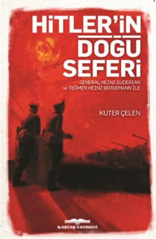 Hitler'in Doğu Seferi | Kastaş Yayınları - Tarih Dizisi (İnce Kapak)