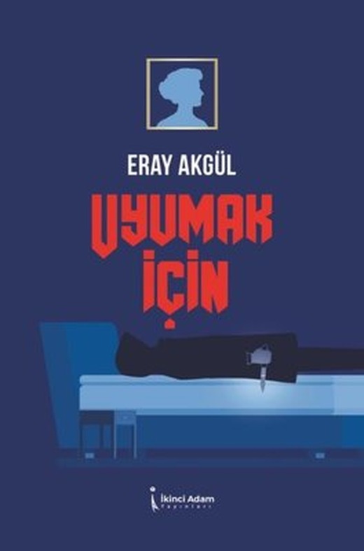 Uyumak için | İkinci Adam Yayınları