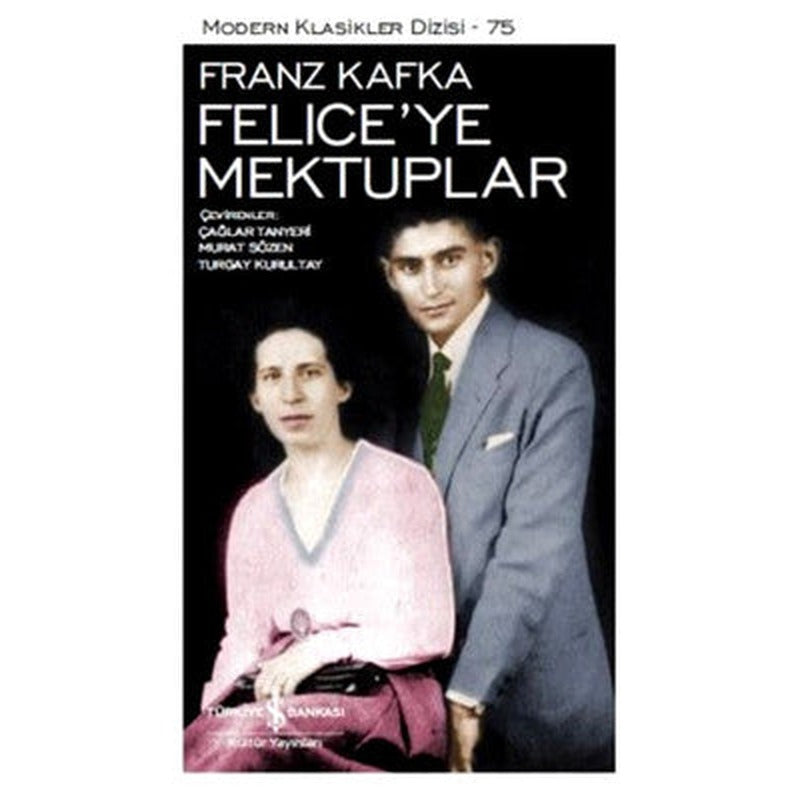 Felice'ye Mektuplar | İş Bankası Kültür Yayınları