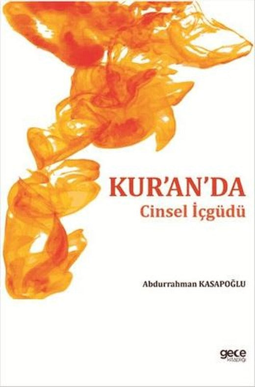 Kur'an'da Cinsel İçgüdü | Gece Kitaplığı (Ciltsiz)