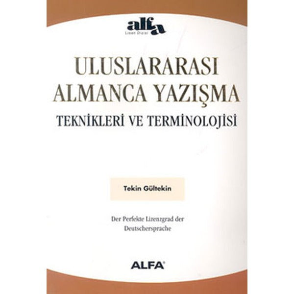 Uluslararası Almanca Yazışma Teknik | Alfa Yayıncılık (İnce Kapak)