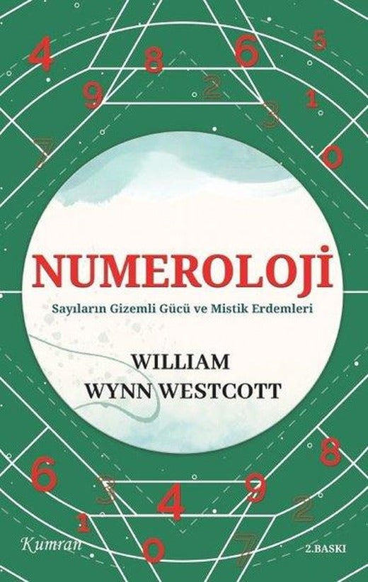 Numeroloji - Sayıların Gizemli Gücü ve Mistik Erdemleri | Kumran (İnce Kapak)