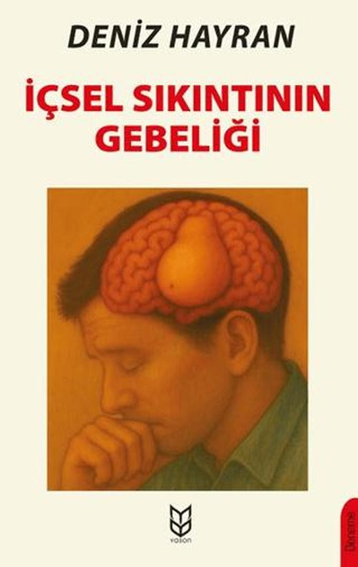 İçsel Sıkıntının Gebeliği | Yason Yayıncılık (Ciltsiz)