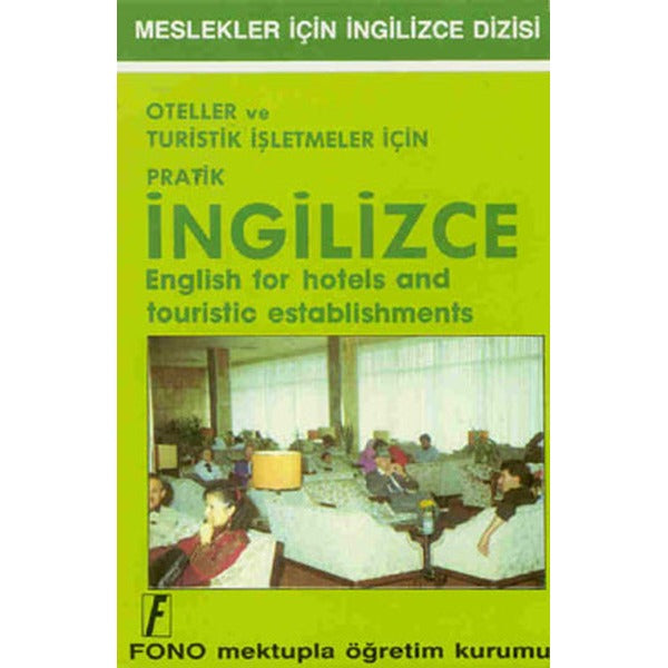 Oteller Ve Turistik İşletmeleri İçin Pratik İngilizce | Fono Yayınları