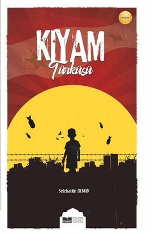 Kıyam Türküsü | Siyer Yayınları