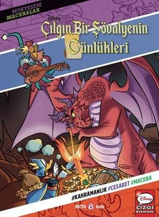 Disney Muhteşem Maceralar - Çılgın Bir Şövalyenin Günlükleri | Beta Kids (İnce Kapak)