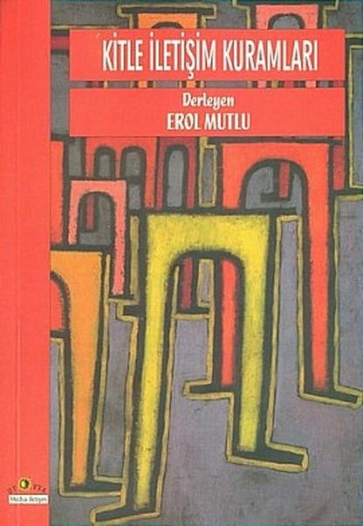 Kitle İletişim Kuramları | Ütopya Yayınevi (İnce Kapak)