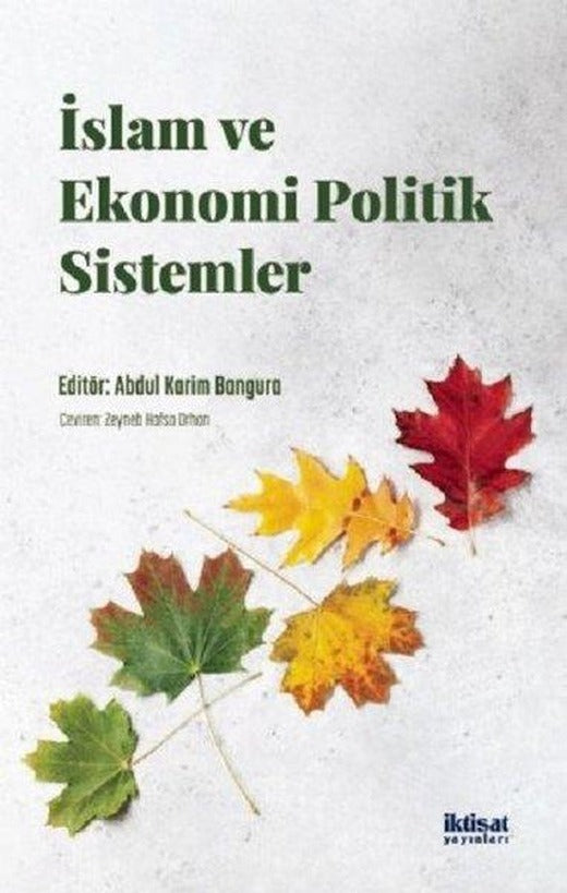 İslam ve Ekonomi Politik Sistemler | İktisat Yayınları (İnce Kapak)