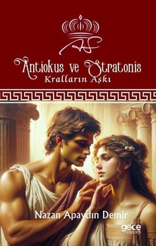 Antiokus ve Stratonis - Kralların Aşkı | Gece Kitaplığı
