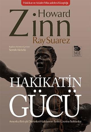 Hakikatin Gücü - Amerika Birleşik Devletleri Halklarının Tarihi Üzerine Sohbetler | İmge Kitabevi Yayınları (Ciltsiz)  - Resim 1