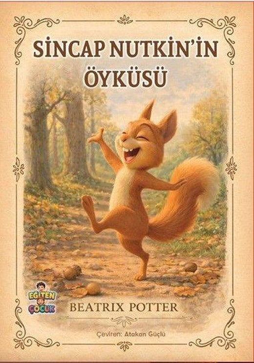 Sincap Nutkin'in Öyküsü | Eğiten Çocuk (İnce Kapak)