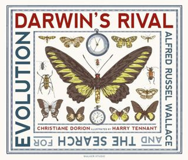 Darwin's Rival: Alfred Russel Wallace and the Search for Evolution | Walker Studio (Ciltli)