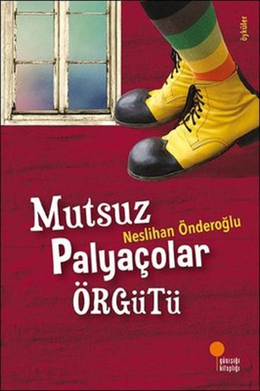 Mutsuz Palyaçolar Örgütü | Günışığı Yayınları