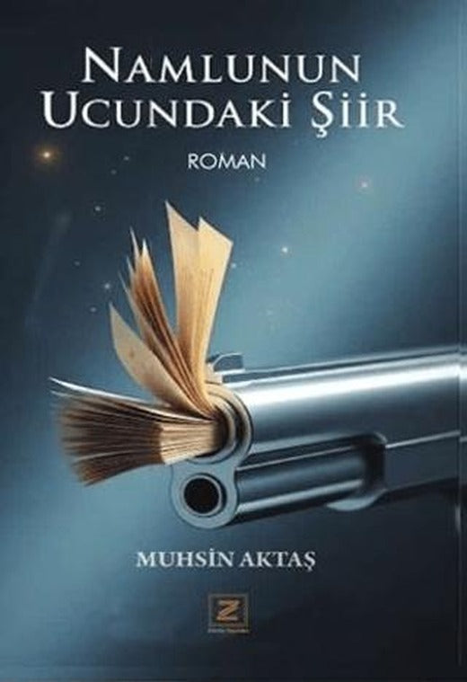 Namlunun Ucundaki Şiir
