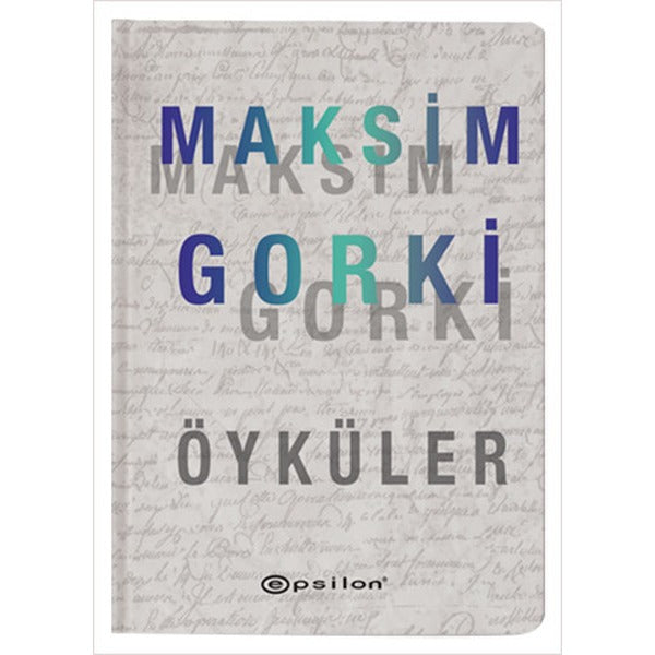 Maksim Gorki-Öyküler | Epsilon Yayınevi