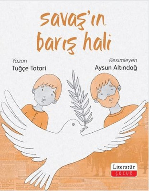Savaş'ın Barış Hali | Literatür Çocuk (İnce Kapak )