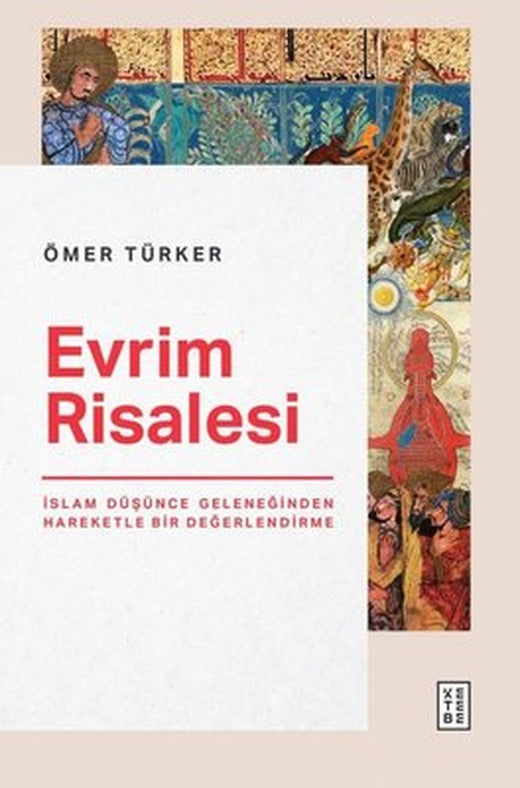 Evrim Risalesi - İslam Düşünce Geleneğinden Hareketle Bir Değerlendirme | Ketebe