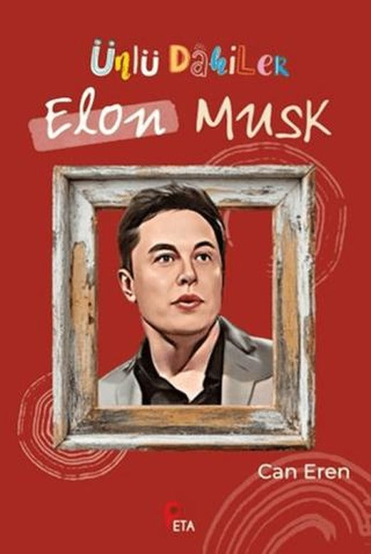 Ünlü Dahiler: Elon Musk | Peta Kitap (Ciltsiz)