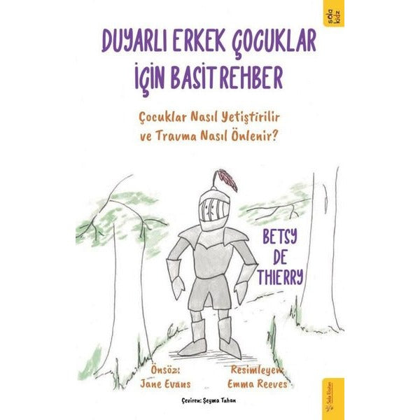 Duyarlı Erkek Çocuklar için Basit Rehber | Sola Unitas (Ciltsiz)