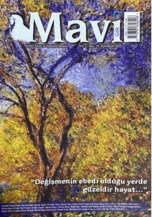 Mavi Gök Kültür Sanat Edebiyat Dergisi Sayı: 15 Eylül - Ekim 2023 | Mavi Gök Dergisi Yayınları (Ciltsiz)