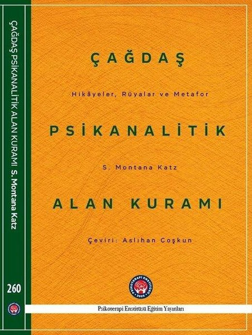 Çağdaş Psikanalitik Alan Kuramı-Hikayeler Rüyalar ve Metafor | Psikoterapi Enstitüsü (Ciltli)