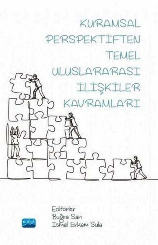 Kuramsal Perspektiften Temel Uluslararası İlişkiler Kavramları | Nobel Akademik Yayıncılık (İnce Kapak)