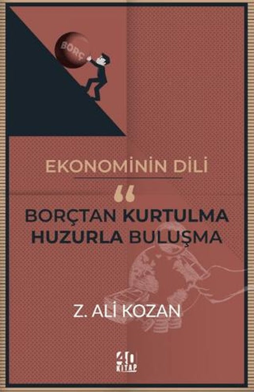 Ekonominin Dili Borçtan Kurtulma-Huzurla Buluşma | 40 Kitap (Ciltsiz)