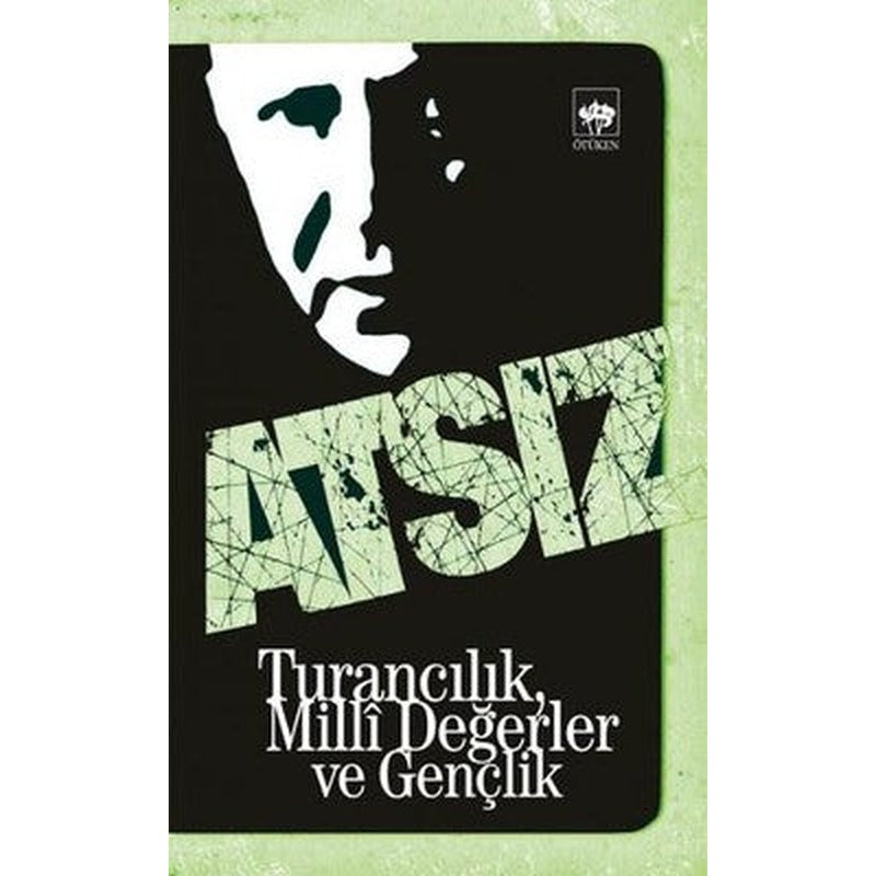 Turancılık Milli Değerler ve Gençlik | Ötüken Neşriyat