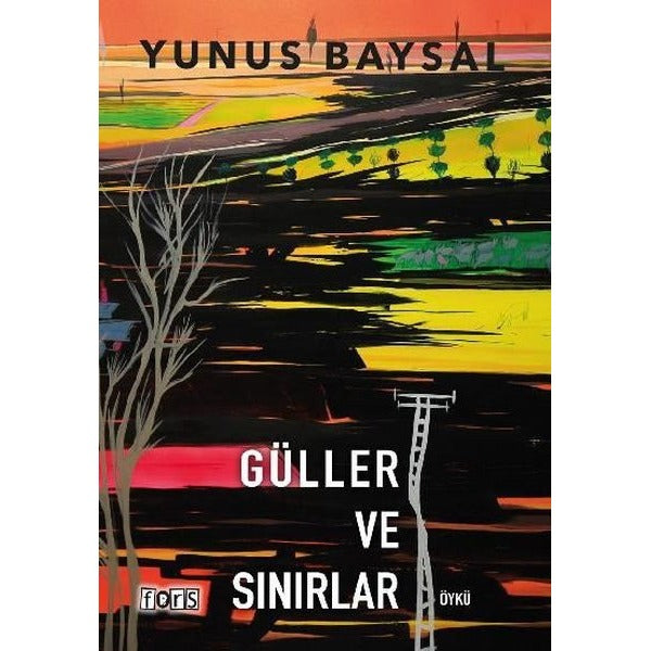 Güller ve Sınırlar
