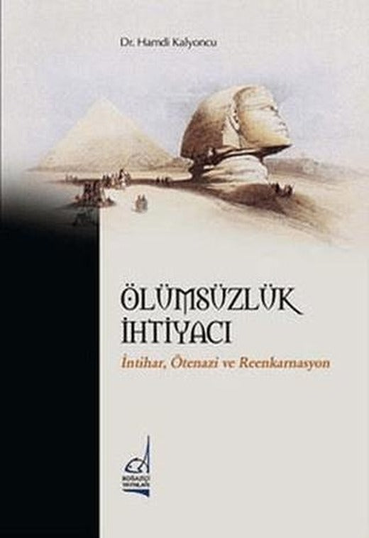 Ölümsüzlük İhtiyacı | Boğaziçi Yayınları (Ciltsiz)