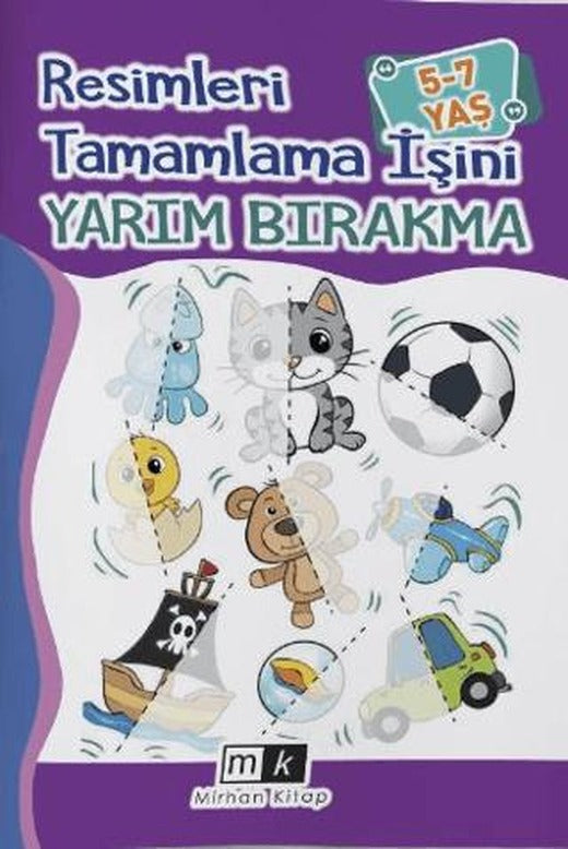 Resimleri Tamamla İşini Yarım Bırakma 5-7 Yaş