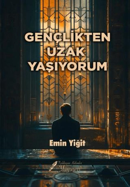 Gençlikten Uzak Yaşıyorum