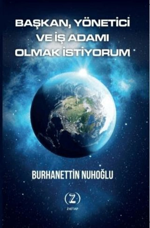 Başkan, Yönetici ve İş Adamı Olmak İstiyorum